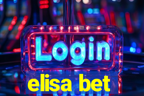 elisa bet