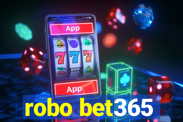 robo bet365