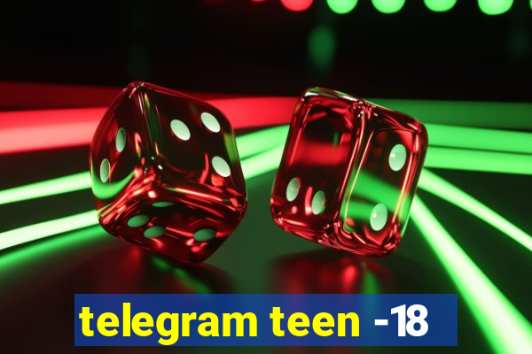 telegram teen -18