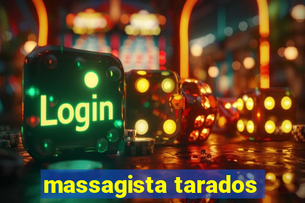 massagista tarados