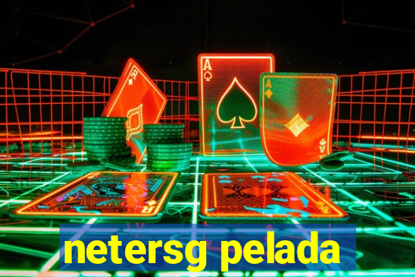 netersg pelada