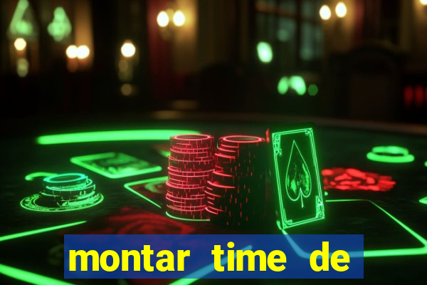 montar time de futebol online