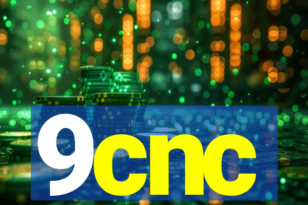 9cnc