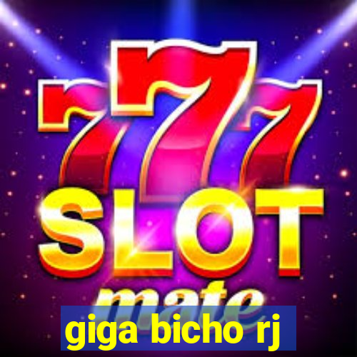 giga bicho rj