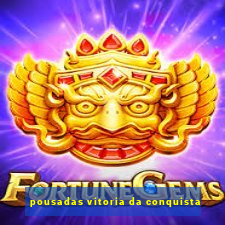 pousadas vitoria da conquista
