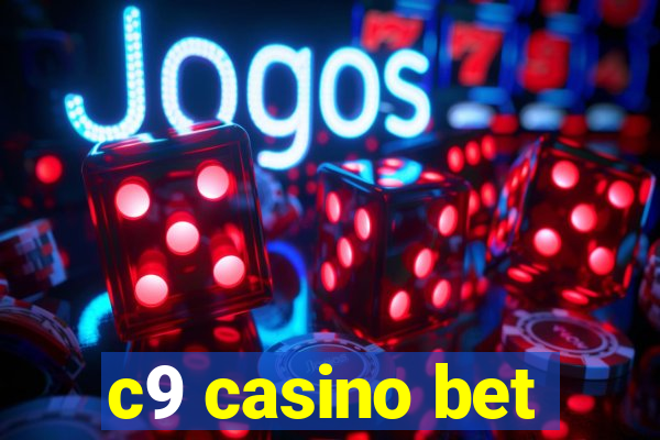 c9 casino bet