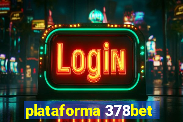 plataforma 378bet