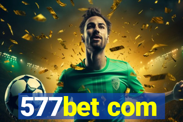 577bet com