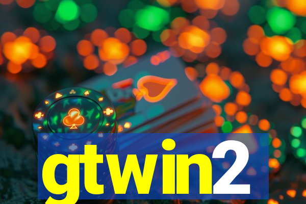 gtwin2