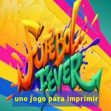 uno jogo para imprimir