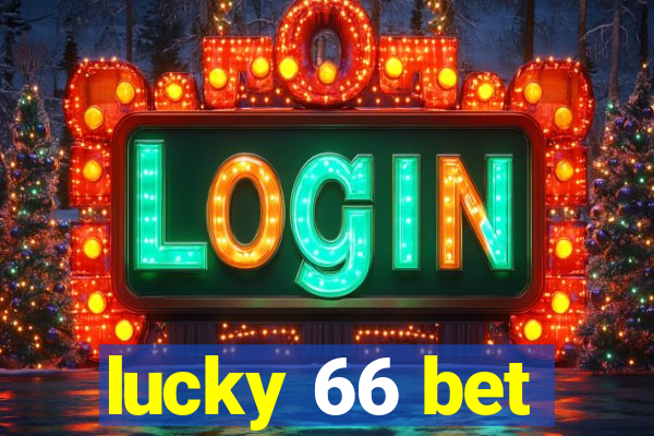 lucky 66 bet