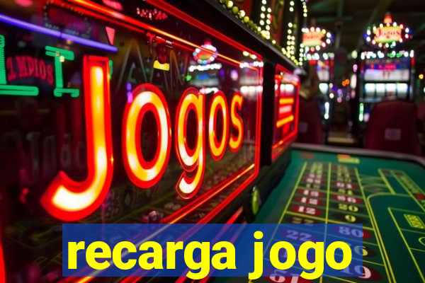 recarga jogo