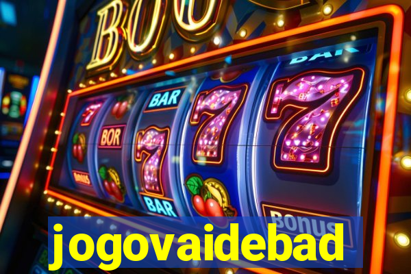jogovaidebad