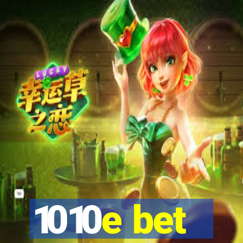 1010e bet