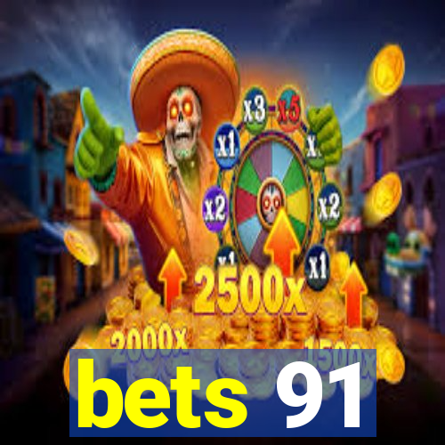 bets 91