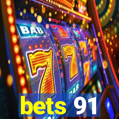 bets 91