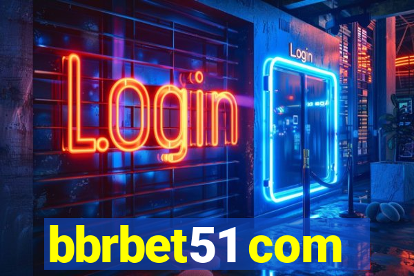 bbrbet51 com