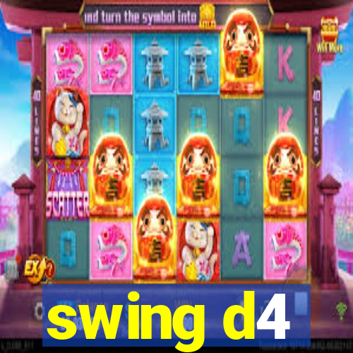 swing d4