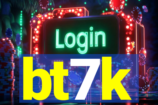 bt7k