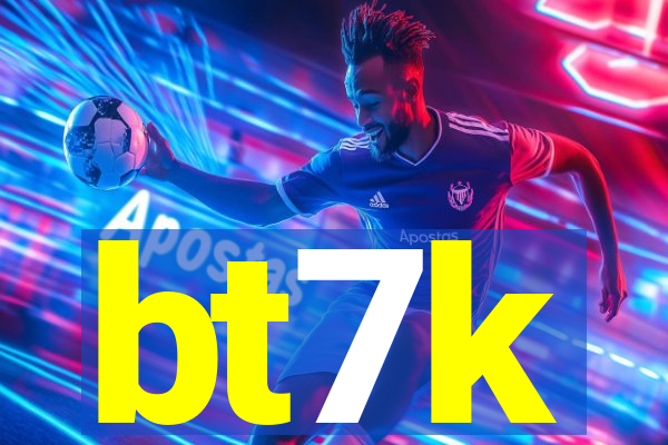 bt7k