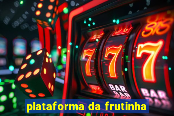plataforma da frutinha