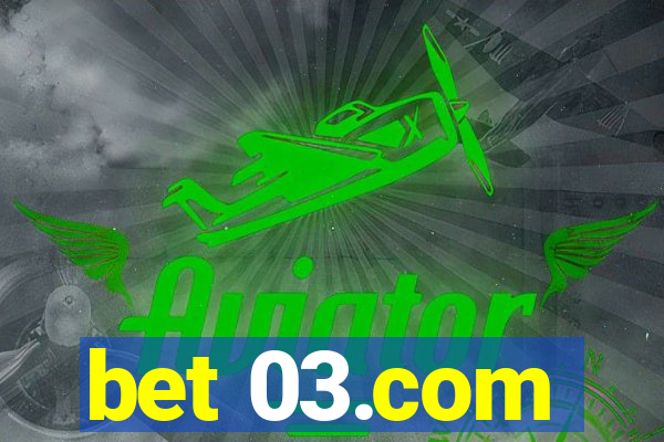 bet 03.com
