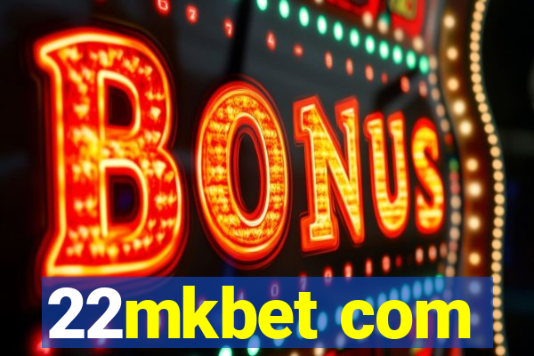 22mkbet com