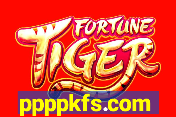 ppppkfs.com
