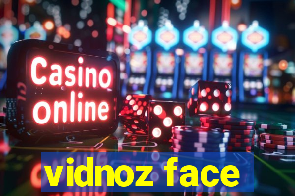 vidnoz face