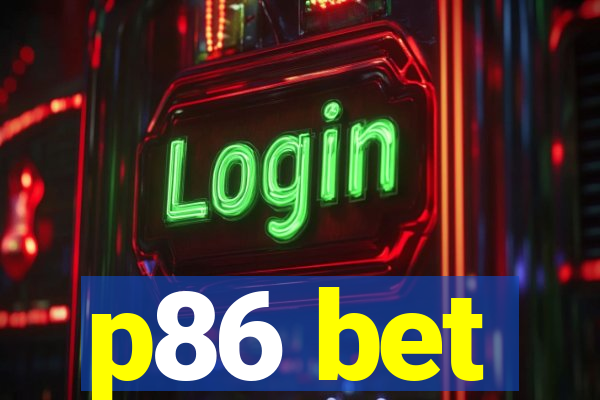p86 bet