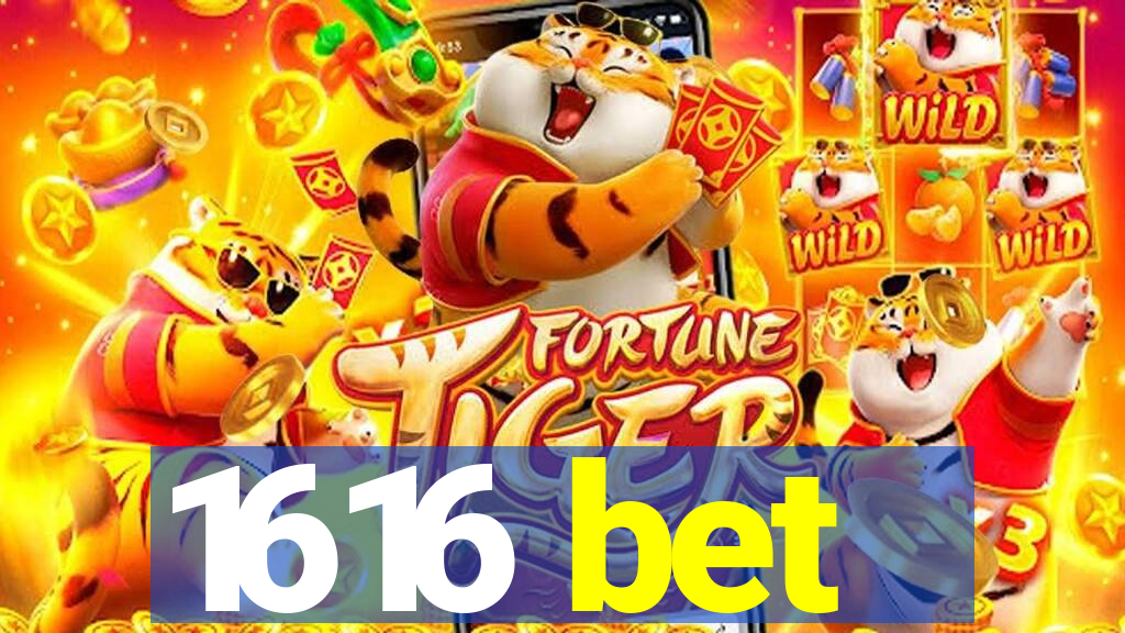 1616 bet