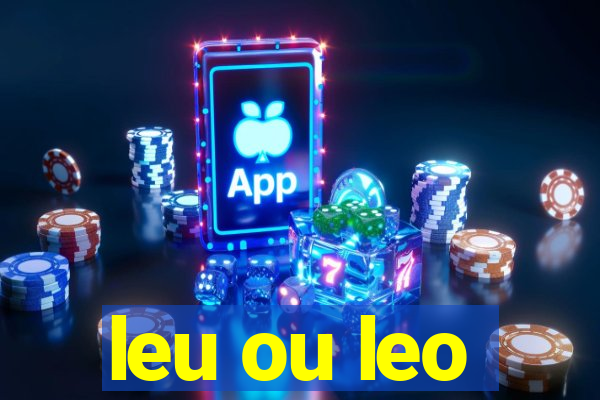 leu ou leo