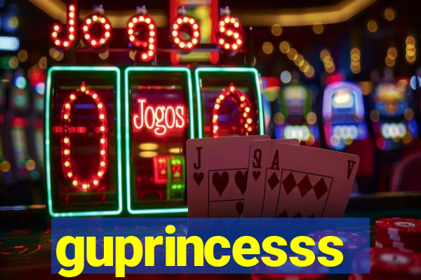 guprincesss