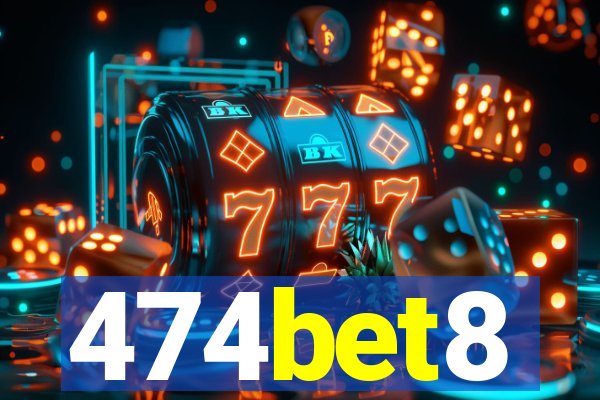 474bet8