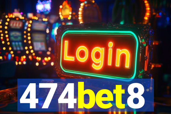 474bet8