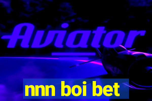 nnn boi bet
