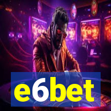 e6bet