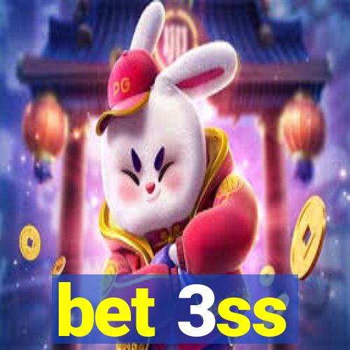 bet 3ss