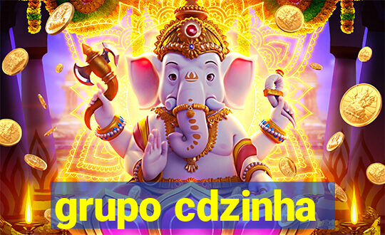 grupo cdzinha