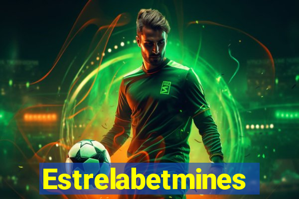 Estrelabetmines