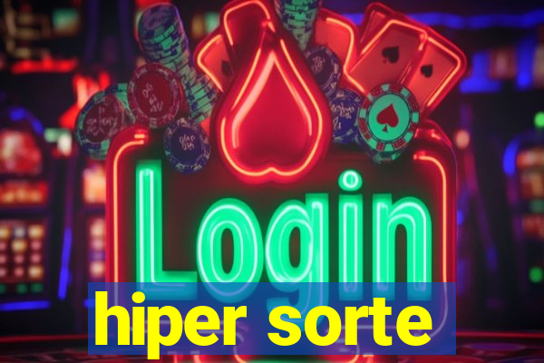 hiper sorte