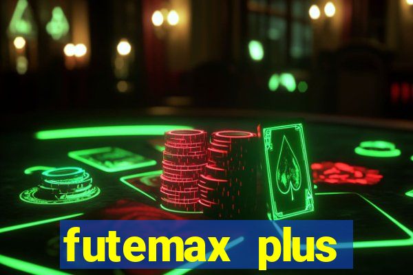 futemax plus futebol ao vivo