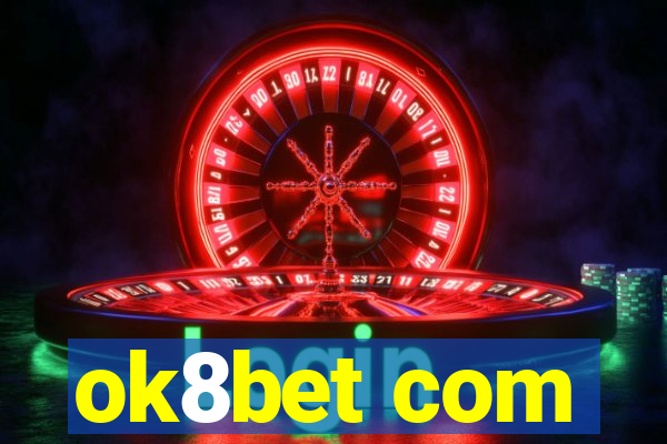 ok8bet com