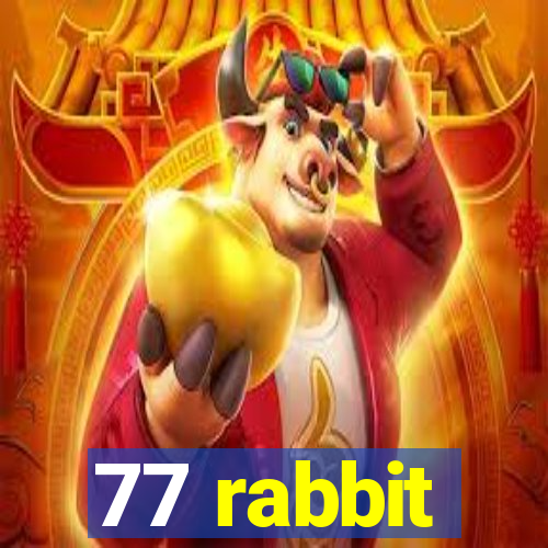77 rabbit