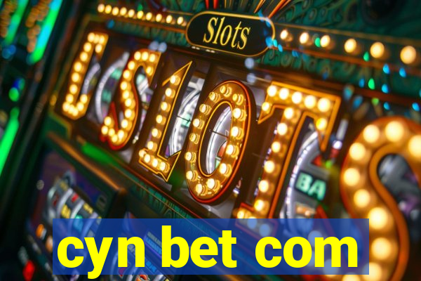 cyn bet com