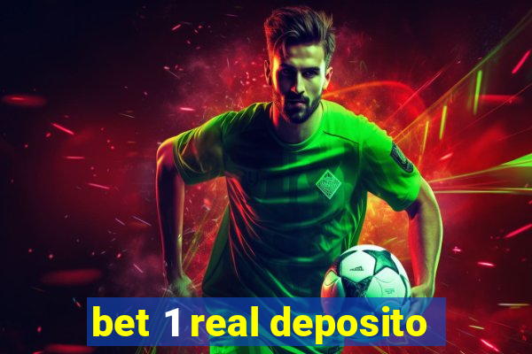 bet 1 real deposito