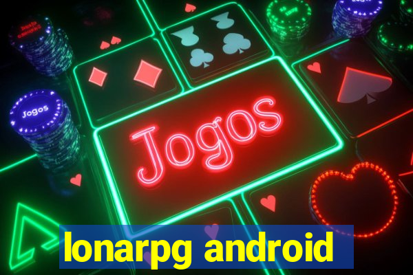 lonarpg android