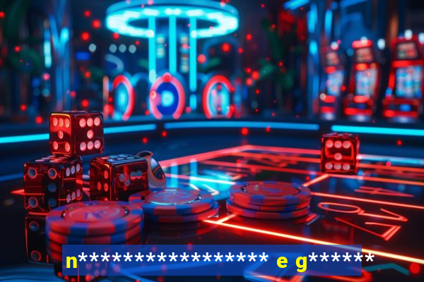 n***************** e g******