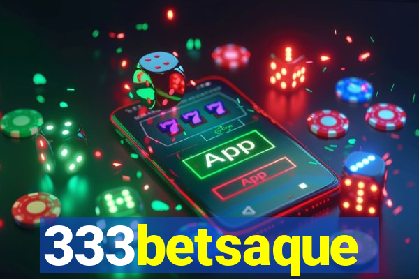 333betsaque