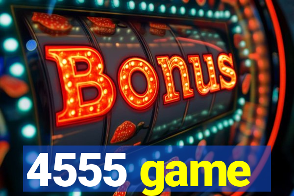 4555 game